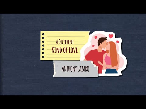 Anthony Lazaro - A Different Kind of Love (Lyric Video)