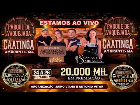 VAQUEJADA DO PARQUE CAATINGA - AMARANTE - MA 20MIL EM PREMIOS DE 24 A 26 DE ABRIL 2026
