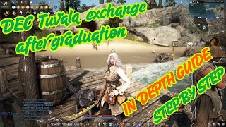 BDO How to: Graduation - exchange DEC Tuvala gear -  Narchillan Gear Guide step by step