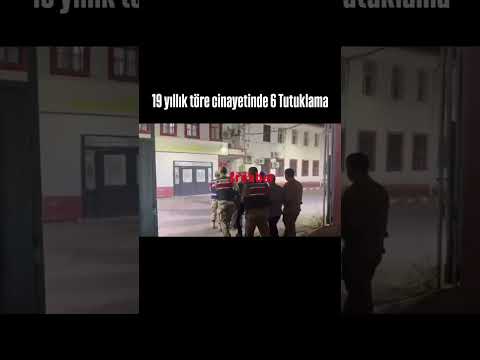 19 yıllık töre cinayetinde 6 Tutuklama  #keşfet#keşfetbeniöneçıkar #sondakika #haber #gündem #güncel