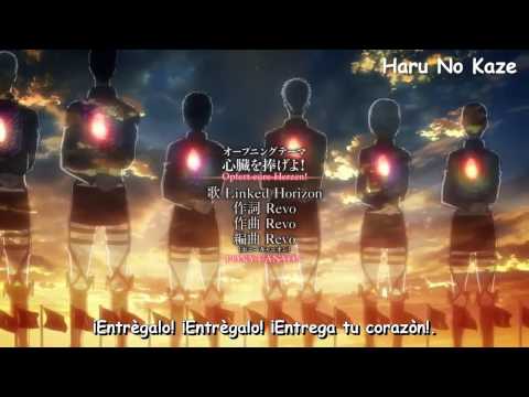 Shingeki No Kyojin 2  Opening - Sub Español - “Shinzou wo Sasageyo”