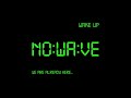 N O W A V E NOWAVE