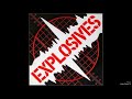 Explosives - Summertime Come