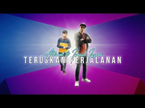 Altimet & Ismail Izzani - Teruskan Perjalanan (Official Music Video)