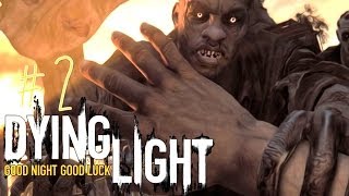 DON'T LOOK BACK! - Dying Light #2