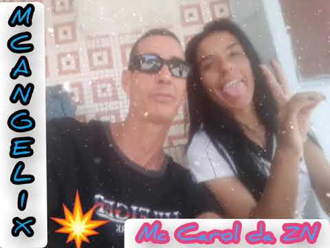 Mc angelix Salatiel  (ft) Mc Carol da ZN