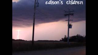 Edison&#39;s Children - A Million Miles Away (I Wish I Had A Time Machine
