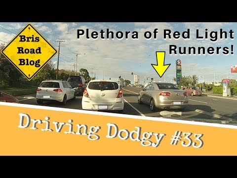 Driving Dodgy #33 - Dash Cam Brisbane Australia - Red Light Runners Galore!