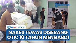 Nakes 10 Tahun Mengabdi di Tambrauw Tewas Diserang OTK, Keluarga Desak Polisi Tangkap Pelaku