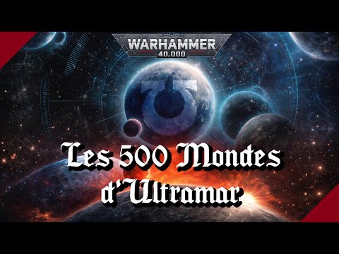WARHAMMER 40K | The 500 Worlds of Ultramar