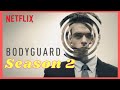 Bodyguard Season 2 Teaser with Richard Madden, Keeley Hawes and Sophie Rundle!  | NETFLIX |