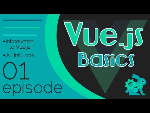 Vue.js Basics Ep. 01 - Introduction to Vue.js | A First Look