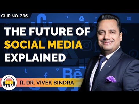 The Future Of Social Media Explained By Dr. Vivek Bindra | TheRanveerShow Clips