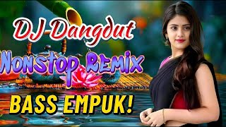 Download lagu DJ DANGDUT PALING ENAK DIDENGAR! 🔥 REMIX BASS EMPUK Buat Kerja NONSTOP!🎧 VOL 7 mp3