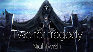 Nightwish - Two for tragedy [Tłumaczenie pl]