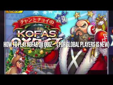 KOF ALLSTAR | KOFAS OX QUIZ “ HOW TO PLAY”