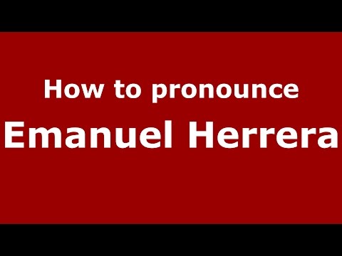 How to pronounce Emanuel Herrera (Spanish/Argentina) - PronounceNames.com