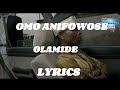 Olamide - Omo Anifowose (Official Lyrics Video)