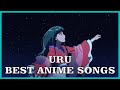 Top Uru Anime Songs