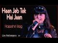 Jab Tak Hai Jaan Sholay Lata Mangeshkar Live By Rajashri Bag