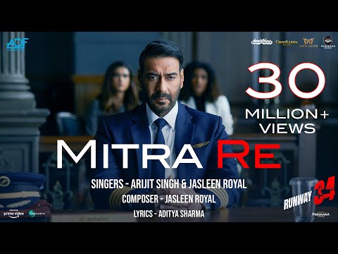 Mitra Re (Video) Runway 34 |Amitabh Bachchan, Ajay Devgn, Rakul Preet | Arijit Singh | Jasleen Royal