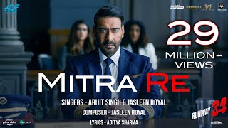 Mitra Re Lyrics | Runway 34 | Arijit Singh, Jasleen Royal