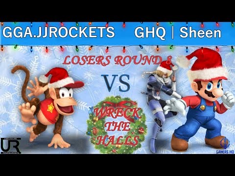 Wreck The Halls  LOSERS ROUND 8 - GGA.JJROCKETS (Diddy Kong) vs GHQ | Sheen (Mario, Sheik)
