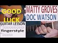 MATTY GROVES - DOC WATSON fingerstyle GUITAR LESSON
