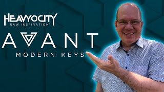 Video thumbnail for Let's Play AVANT Modern Keys From Heavyocity by Simeon Amburgey