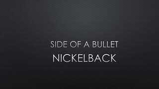 Nickelback | Side Of A Bullet (Lyrics)