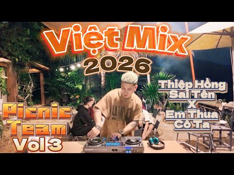 VIET MIX 2026 – Live Picnic Set with the Team (Vol 3)