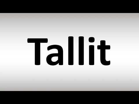 How to Pronounce Tallit