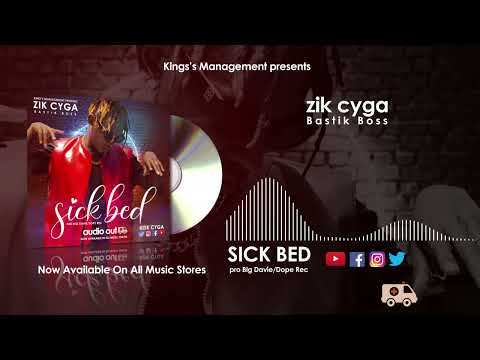 Sick Bed - Zik cyga (Official Audio) New Ugandan music 2022