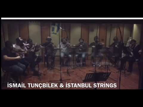 İsmail Tunçbilek & İstanbul Strings