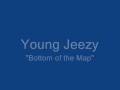 Young Jeezy - Bottom of the Map