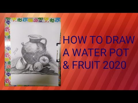 How To Draw A Water Pot & Fruit 2020