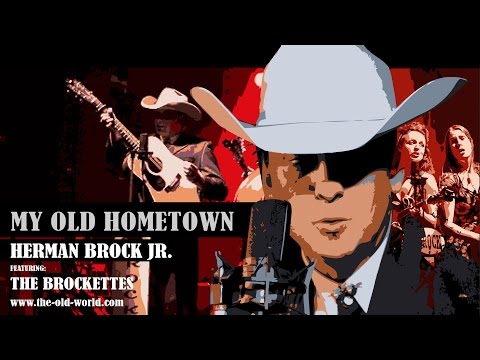 My Old Hometown - Herman Brock Jr. - The Old World (OFFICIAL MUSIC VIDEO)