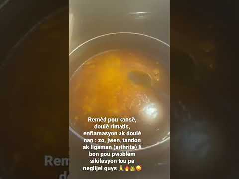 Remèd pou kansè, doulè rimatis, arthrite ak pwoblèm sikilasyon🙏🥰🔥🙌li très efikas