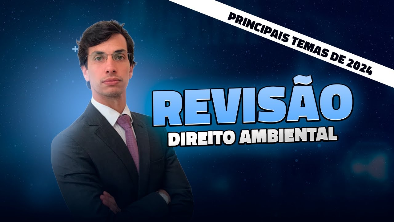 Environmental Law: Selected Topics for 2024 (Professor Edison Burlamaqui)