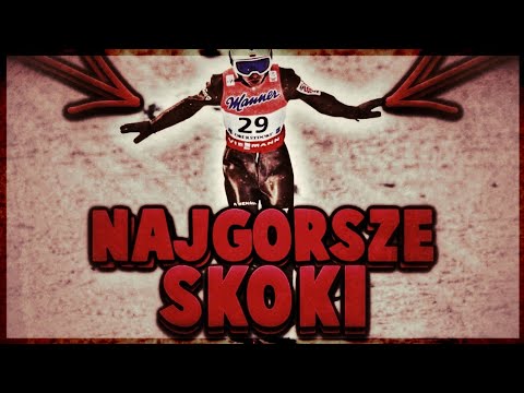 NAJGORSZE SKOKI POLAKÓW