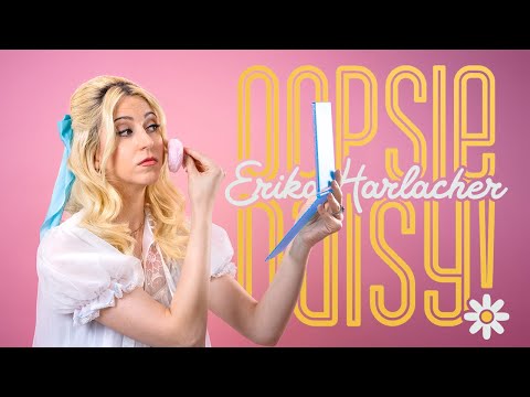Oopsie Daisy! Official Music Video