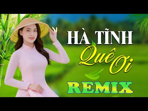 HÀ TĨNH QUÊ ƠI ➤ Dân Ca Xứ Nghệ 2025 - Lk Nhạc Sống Thôn Quê Phối Mới Nhất TOÀN BÀI HAY