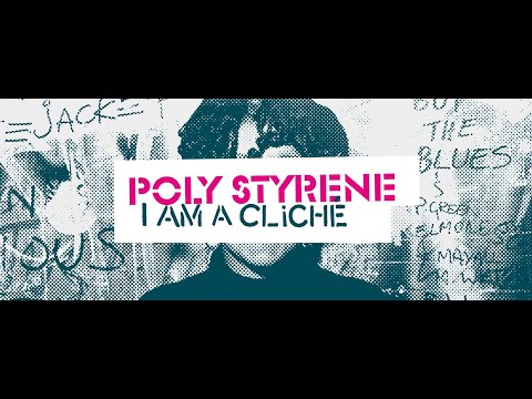 Poly Styrene: I Am A Cliché - funding teaser trailer