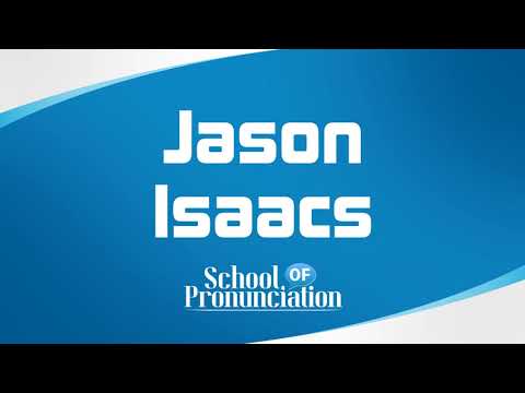Learn How To Pronounce Jason Isaacs