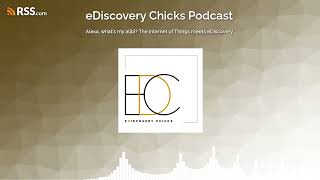 Alexa, what's my alibi? The Internet of Things meets eDiscovery