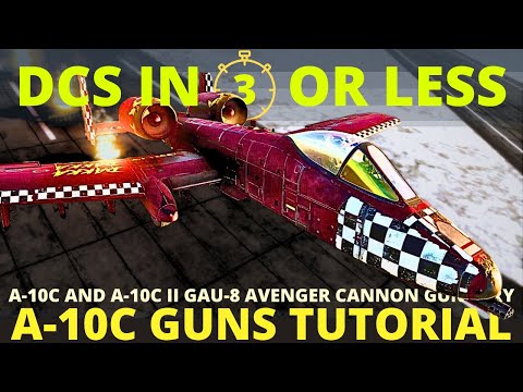 DCS A-10C Gun Tutorial - Warthog A-10C II GAU 8 Cannon - Brrrrrt or Dakka? - DCS in 3 Or Less