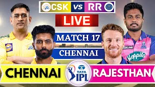 🔴IPL Live Match Today: Chennai Super Kings vs Rajasthan Royals Live | CSK vs RR Live Match Score#ipl
