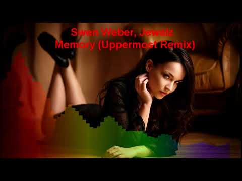 Swen Weber, Jewelz - Memory (Uppermost Remix)