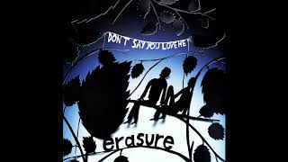 ♪ Erasure - Don&#39;t Say You Love Me [Mark Moore &amp; Eon Vox Remix]