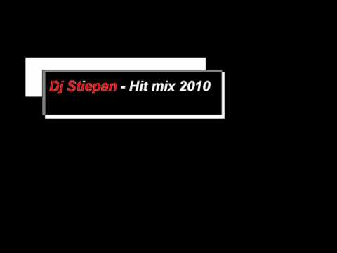 Dj Stiepan - Hit mix 2010